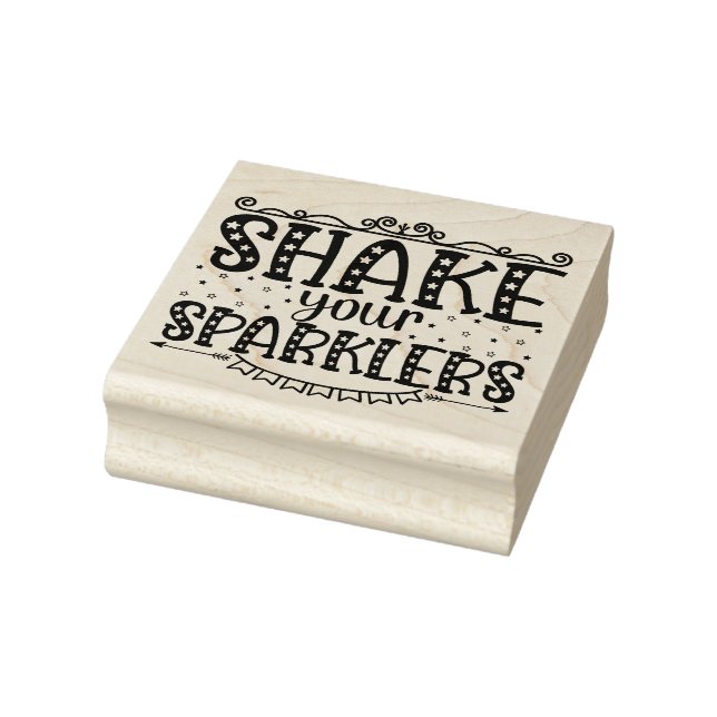 Shake Your Sparklers  Rubber Stamp (Stamp)