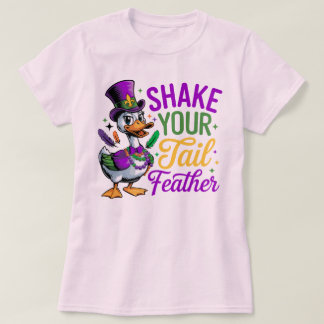🎭 Shake Your Tail Feather Mardi Gras T-Shirt - Fu