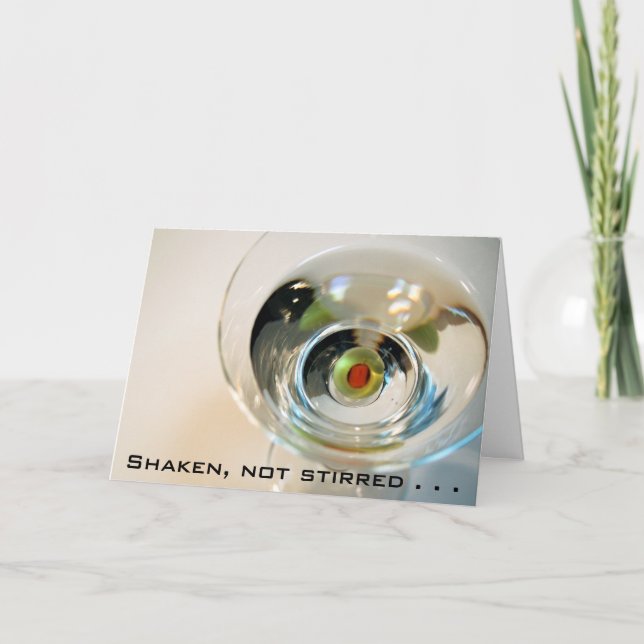 Shaken, not stirred . . . card (Front)