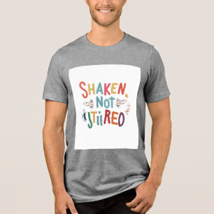 "Shaken, Not Stirred." Tri-Blend Shirt