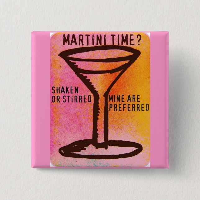 SHAKEN OR STIRRED...MARTINI PRINT 15 CM SQUARE BADGE (Front)
