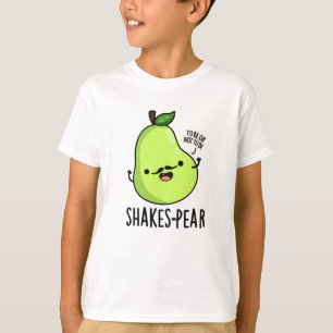 Shakes-pear Funny Pear Fruit Pun  T-Shirt