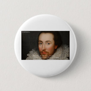 Shakespeare "Friends" Wisdom Quote Gifts & Tees 6 Cm Round Badge