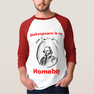 Shakespeare is my homeboy T-Shirt