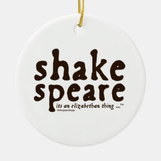 Shakespeare - its an Elizabethan thing Ceramic Tree Decoration