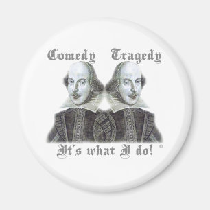 Shakespeare - It's what I do! Magnet
