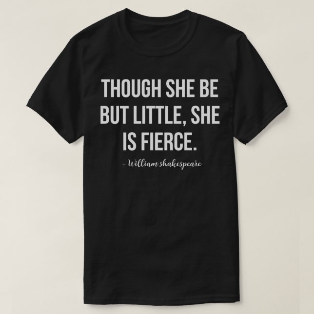 Shakespeare Little But Fierce Quote Pullover  (Design Front)
