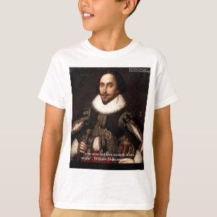 Shakespeare "Love/Might" Quote Gifts & Cards Etc T-Shirt
