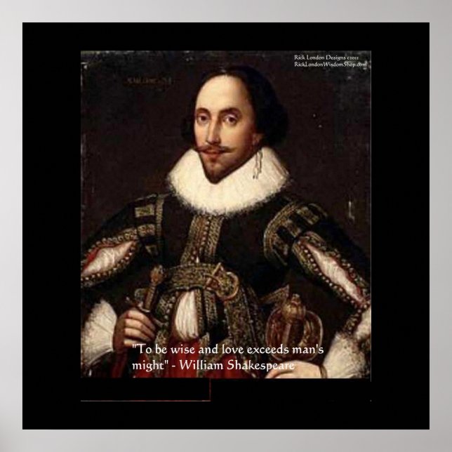 Shakespeare "Love/Might" Quote Posters (Front)