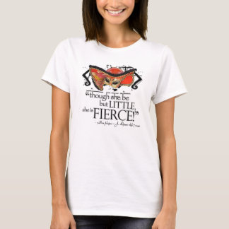 Shakespeare Midsummer Night's Dream Fierce Quote T-Shirt