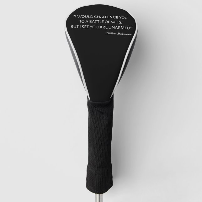 Shakespeare Quote - Battle Of Wits Golf Head Cover (Front)