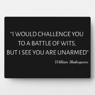 Shakespeare Quote - Battle Of Wits Plaque