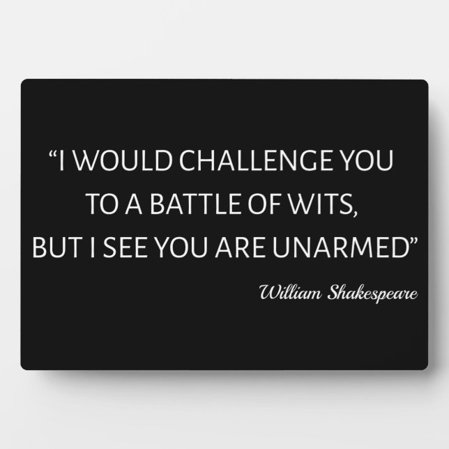 Shakespeare Quote - Battle Of Wits Plaque (Front)