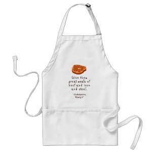 Shakespeare Quote Funny Carnivore Meat Grilling Standard Apron