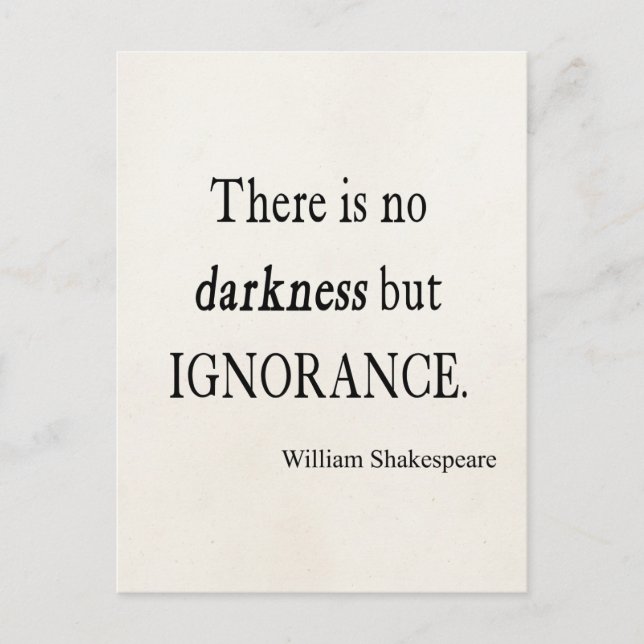 Shakespeare Quote No Darkness but Ignorance Quotes Postcard (Front)