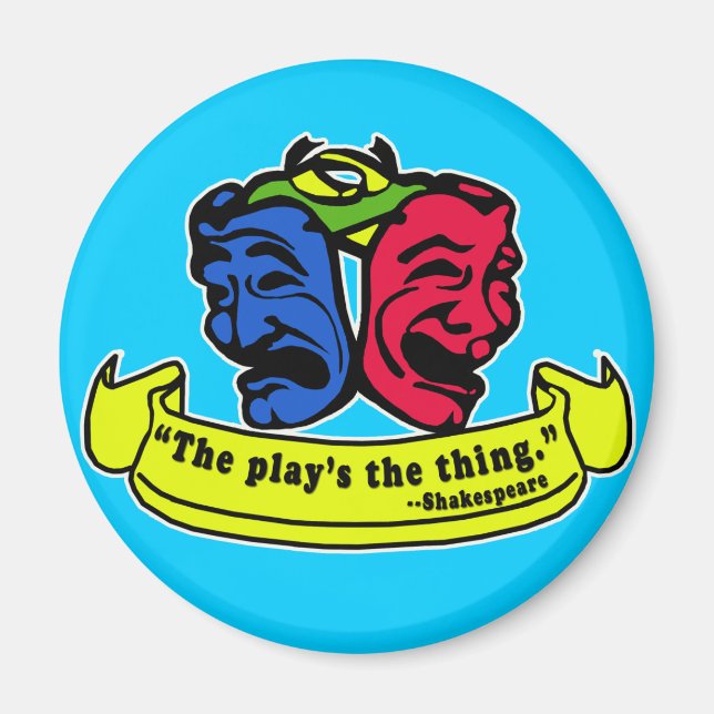 Shakespeare: The Play's The Thing Magnet (Front)