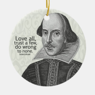 Shakespeare's Love All, Trust a Few, Do... Quote Ceramic Tree Decoration