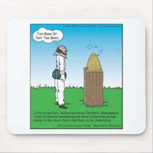 Shakespeare's The BeeKeeper Funny Gifts & Tees Mouse Pad