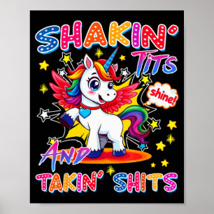 Shakin' And Takin S Funny Unicorn Dirty Adult Humo Poster