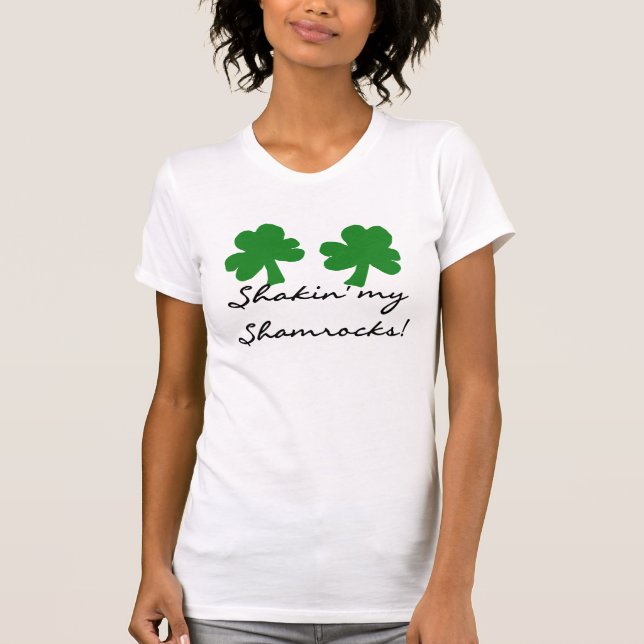 Shakin My Shamrocks T-Shirt (Front)