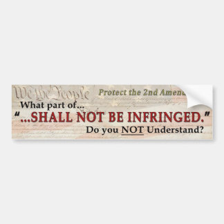 Shall NOT be Infringed Bumper Sticker