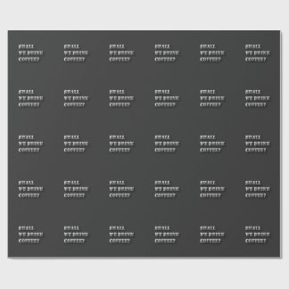 Shall We Drink Coffee Funny Shadow Text T-Shirt Wrapping Paper