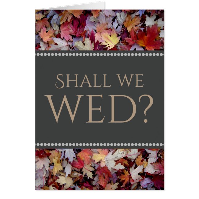 "Shall we wed?" + Rustic Fallen Autumn Leaves (Front)