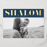 Shalom Bold Typography Blue Happy Hanukkah Photo<br><div class="desc">Happy Hanukkah! Send Hanukkah wishes to family and friends with this customisable gold foil Hanukkah card. It features SHALOM in bold typography. Personalise by adding names and a photo. This photo Happy Hanukkah card is available in other cardstock.</div>