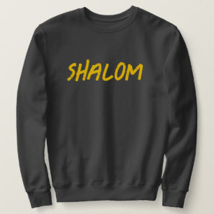 Shalom Bold Yellow Gold Letters Hebrew Sweatshirt