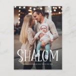 Shalom White Lettering Overlay Photo Hanukkah Holiday Postcard<br><div class="desc">Happy Hanukkah! Send holiday wishes and greetings to family and friends with this photo holiday postcard featuring 'Shalom' overlay. Personalise by adding names,  message and photos. This design is available as a flat card,  folded card and postcard.</div>