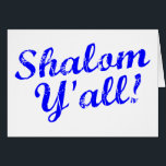 Shalom Y'all!<br><div class="desc">Judaism meets Southern hospitality with this funny,  "Shalom,  Y'all!" design.</div>