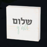 Shalom Y'all Wall Art. Plaque, Hebrew Wooden Box Sign<br><div class="desc">Shalom Y'all,  Jewish Gift,  Hebrew</div>