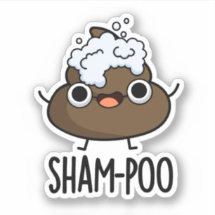Sham-poo Funny Poop With Shampoo Bubbles Pun