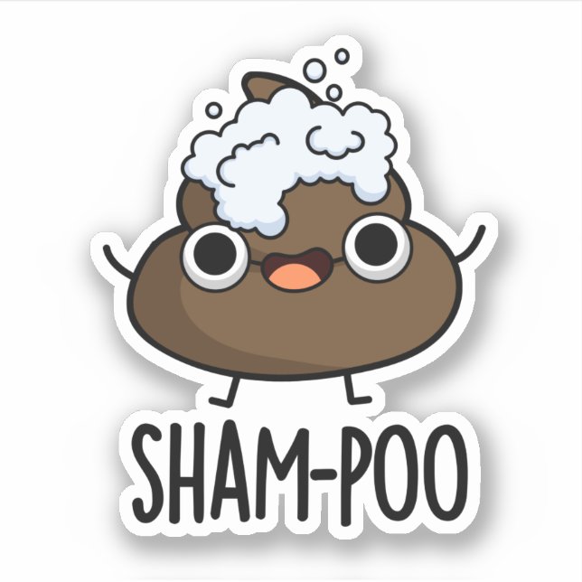 Sham-poo Funny Poop With Shampoo Bubbles Pun (Front)