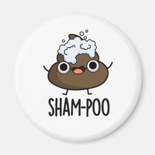 Sham-poo Funny Poop With Shampoo Bubbles Pun Magnet