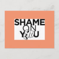 Shame On You Postcard