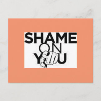 Shame On You Postcard