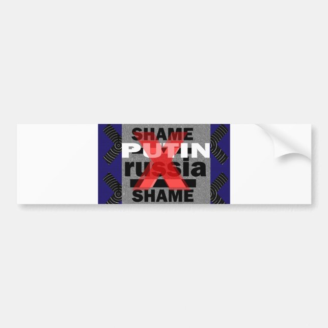 Shame PUTIN  Russia Dictator Voilent ANTI-social D Bumper Sticker (Front)