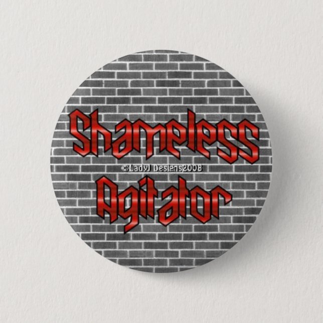 Shameless Agitator Button (Front)
