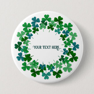 Shamrock Circle  Custom Text  7.5 Cm Round Badge