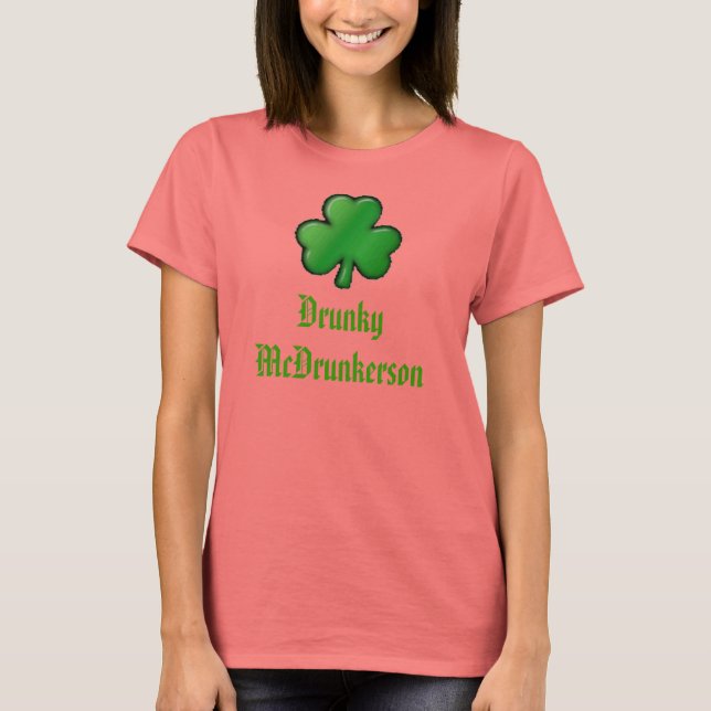 shamrock, Drunky McDrunkerson T-Shirt (Front)