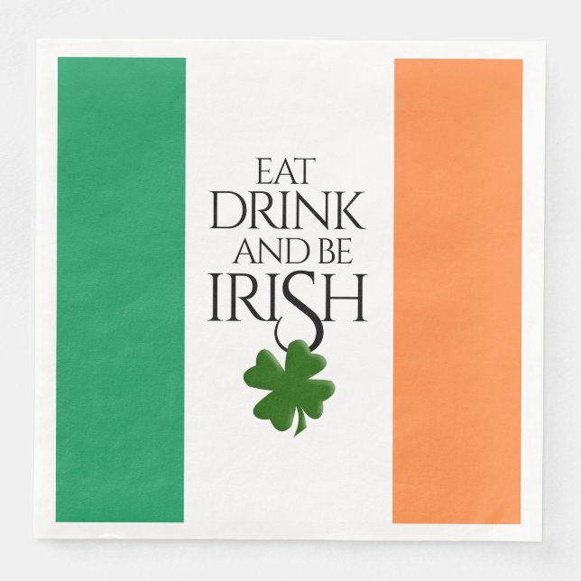 Shamrock Eat Drink and Be Irish Flag Napkin (Front)