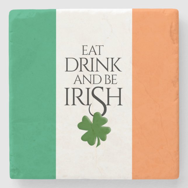 Shamrock Eat Drink and Be Irish Flag Stone Coaster (Front)