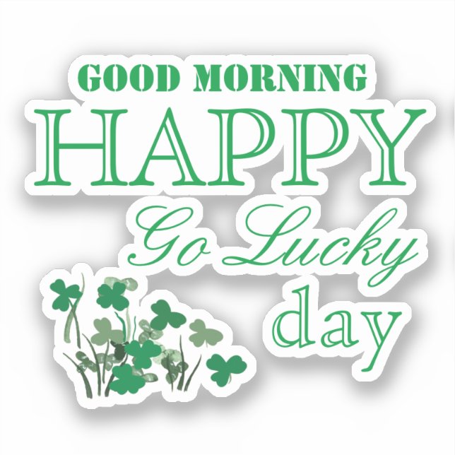 Shamrock Happy Go Lucky St Patrick's Day  (Front)