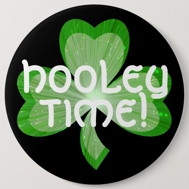 Shamrock 'Hooley Time!' button black (Front)