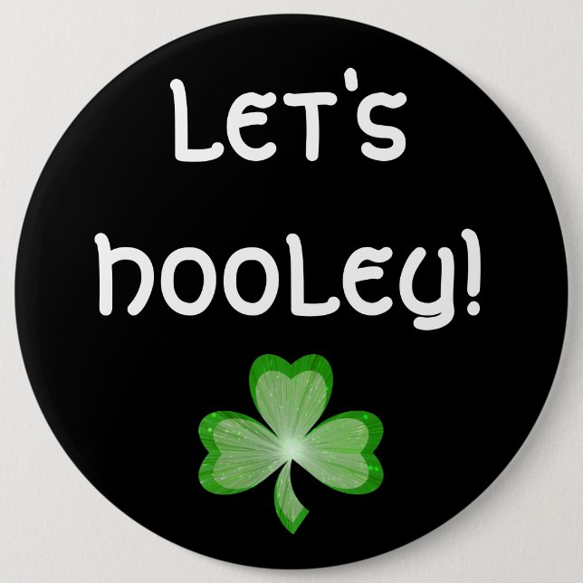 Shamrock 'Let's Hooley!' button black (Front)