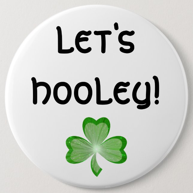 Shamrock 'Let's Hooley!' button white (Front)