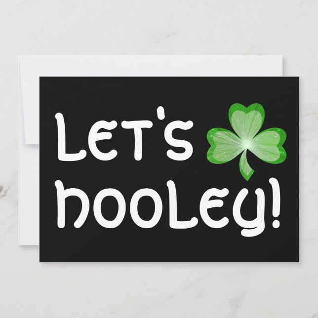 Shamrock 'Let's Hooley'  invitation black (Front)