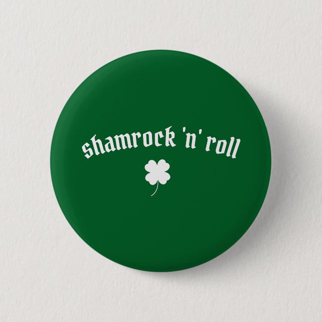 Shamrock n roll St Patrick's Day 6 Cm Round Badge (Front)