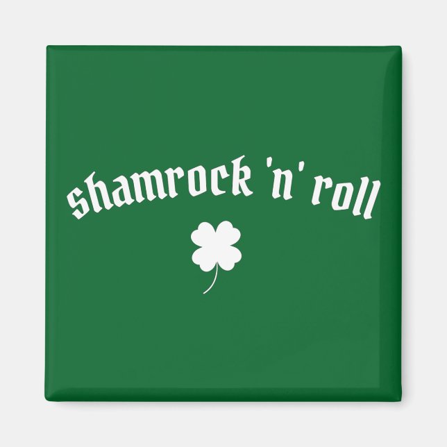 Shamrock n roll St Patrick's Day Magnet (Front)